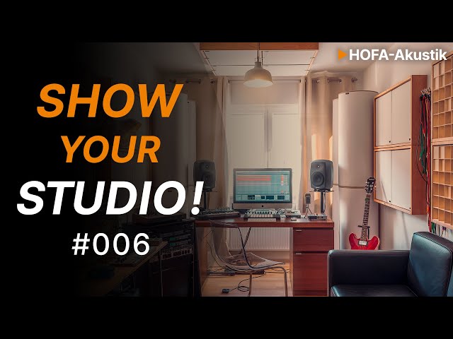 Show Your Studio! #006 | HOFA-Akustik Livestream