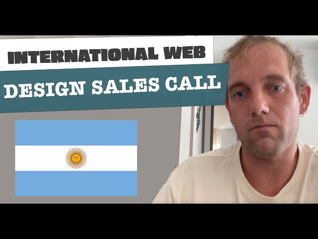 International Web Design Sales Call (Argentina Business Website)