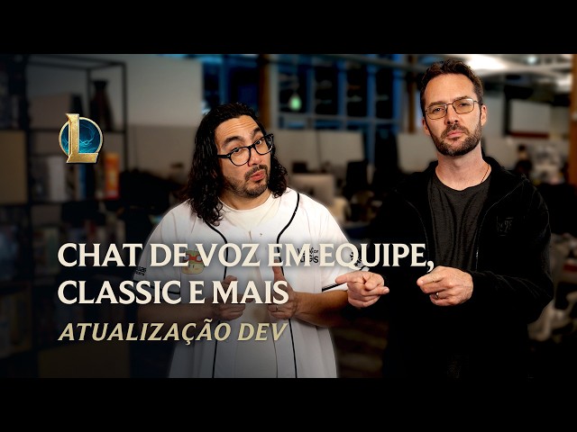 Chat de voz em equipe, Classic e muito mais | Atualização Dev – League of Legends