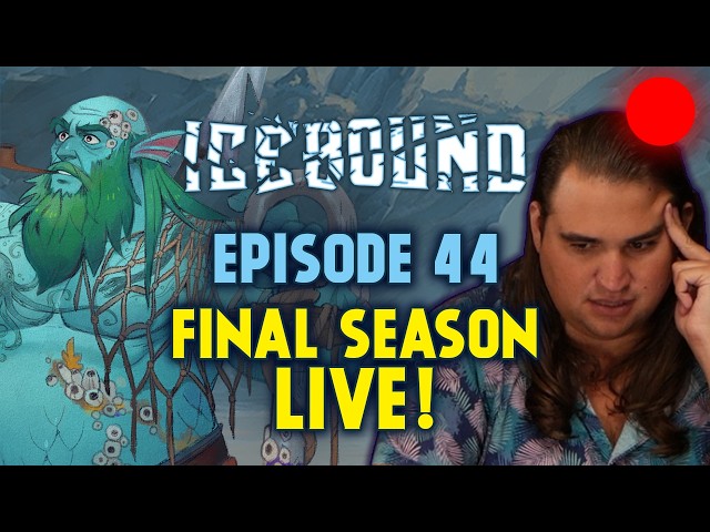 🔴[Final Season LIVE] Icebound - Ep. 44 | Hardcore Survival D&D