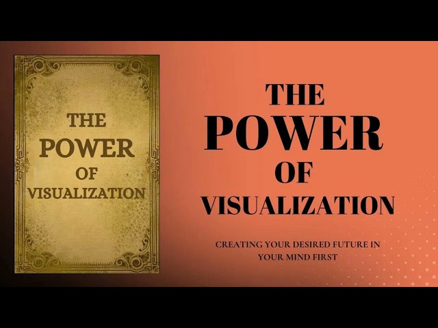 The Power of Visualization: Create Your Reality (Audiobook)