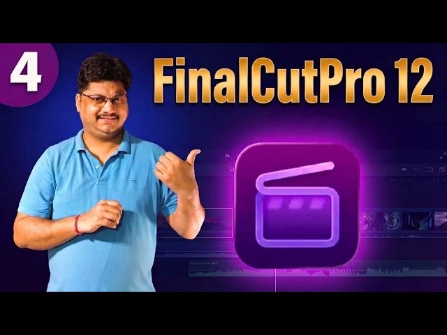 Import Media in Final Cut Pro -12  | Beginner Guide | Organize Footage | Step by Step Hindi Tutorial