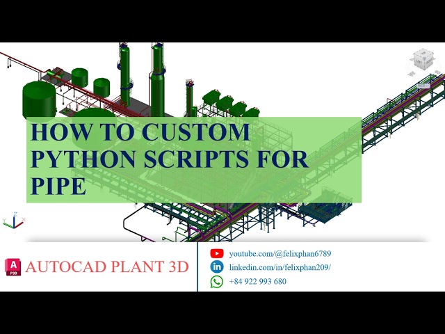 AutoCAD Plant 3D Python Scripts : HOW TO CUSTOM PYTHON SCRIPT FOR PIPE