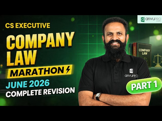 CS Executive Company Law Marathon ⚡ June 2026 | Complete Revision | CS Sai | Arivupro