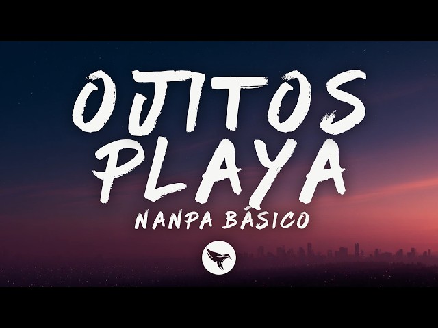 Nanpa Básico - Little Beach Eyes (Lyrics)
