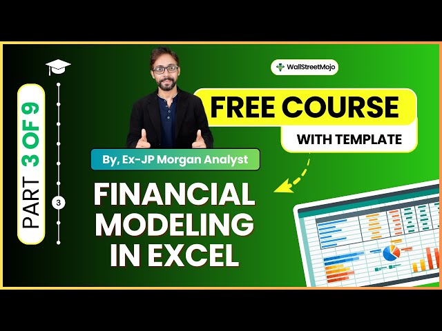 Part 3/9 - Learn Financial Modeling in Excel - Step by Step (By Ex-JP Morgan Analyst)