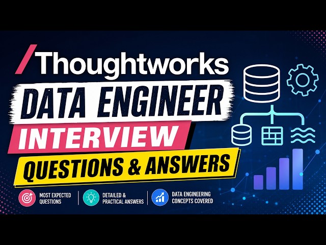 Thoughtworks Data Engineer Interview Questions & Answers