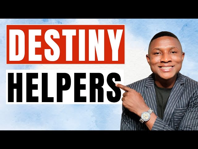 Discovering Destiny Helpers: How to Recognize and Connect with the Right People in your Life