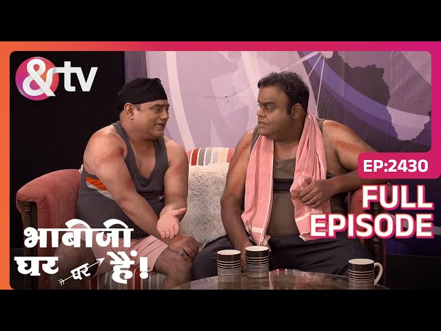 Teeka and Tillu had to sleep outside! | Bhabi Ji Ghar Par Hai! | Full Ep. 2430 | And TV