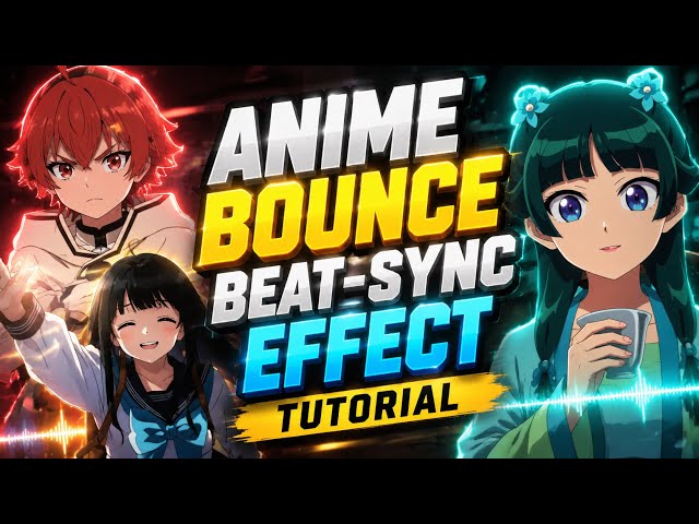 ANIME BOUNCE BEAT-SYNC EFFECT TUTORIAL | CapCut Full Guide