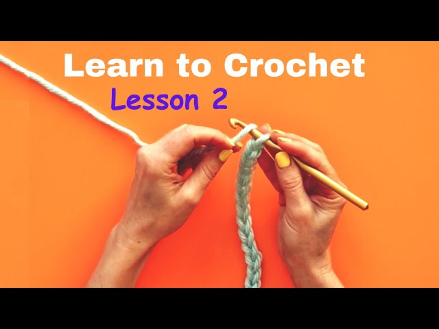 CROCHET FOR BEGINNERS LESSON 2 | HOW TO CROCHET A CHAIN