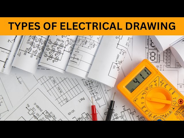Types of Electrical Drawing | How Many Types of Electrical Drawings | Drawings #electricaldrawing