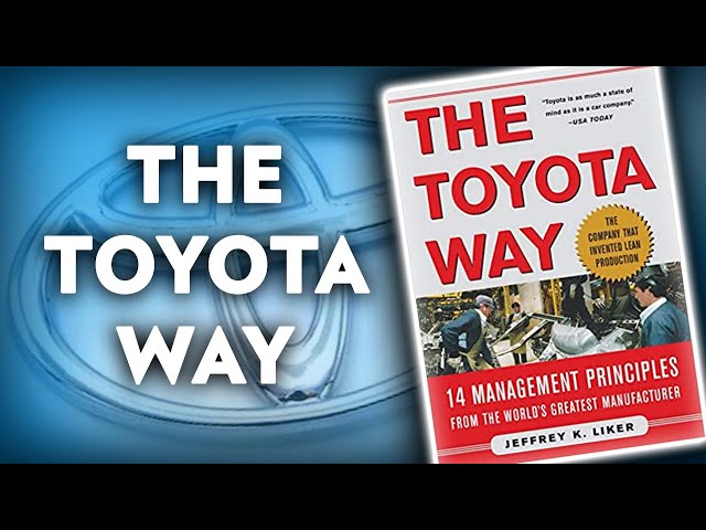 The Toyota Way by Jeffrey K. Liker (BOOK INSIGHTS)