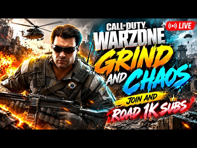 CALL OF DUTY: WARZONE 🔴 LIVE | GRIND & CHAOS | ROAD TO 1K SUBS