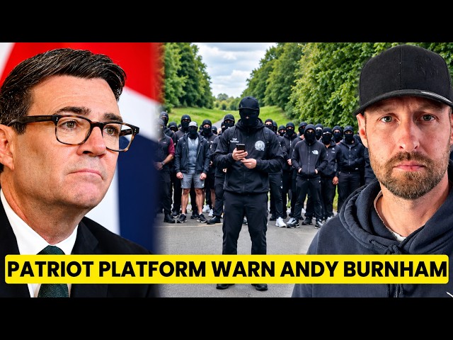 Patriot Platform Send WARNING to Andy Burnham & the Establishment