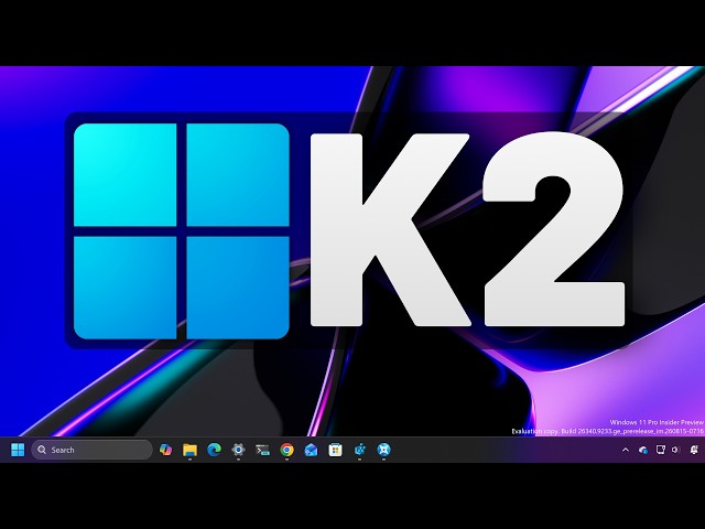 Windows K2 Biggest New Features Coming to Windows 11 (August/September 2026)