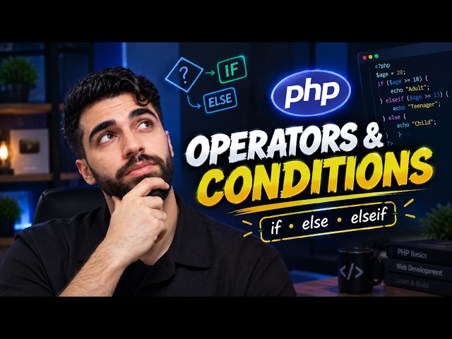 PHP Operators & Conditions — if, else & elseif | PHP for Beginners