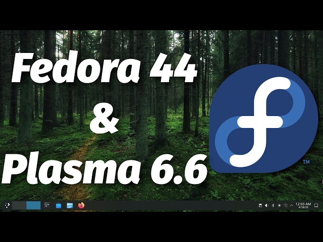 Fedora 44 KDE | The Fantastic Epic Changes That You Must See