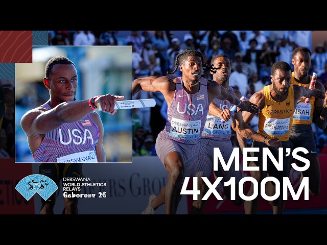 Full Men's 4x100m Heats & Final | World Athletics Relays Gaborone 26