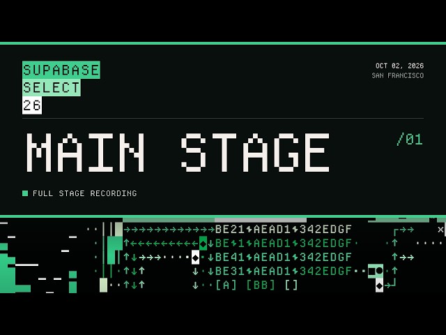 Supabase Select 26 Main Stage