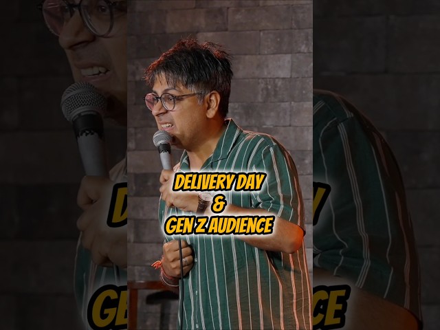 DELIVERY DAY & Gen Z Audience | Stand-up Comedy by Abijit Ganguly #genz  #standupcomedy #delvery