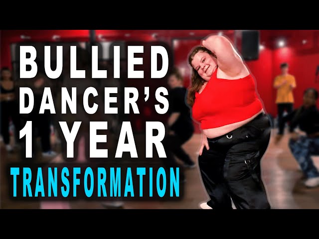 BULLIED DANCER'S 1 YEAR TRANSFORMATION!