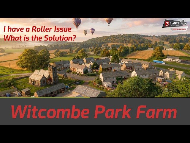 Farming Simulator 25 - Witcombe Park Farm - I have a Roller Issue....Map Version 1.3.0.0