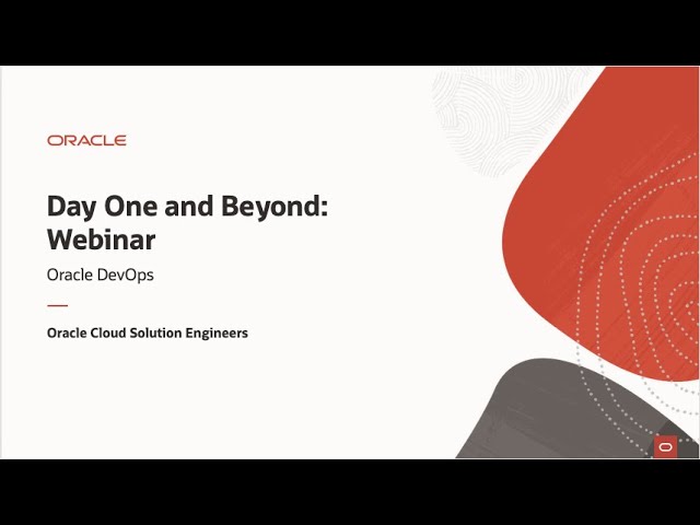 Day One and Beyond - Oracle DevOps