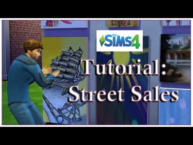 The Sims 4: Tutorial - Street Sales (Street Gallery fixed for PC/Mac Jun/19)