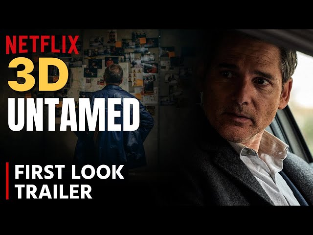 UNTAMED Netflix 3D Trailer