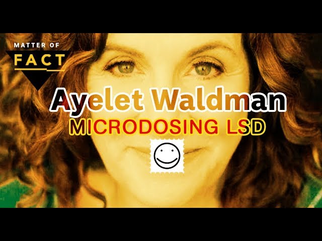 Writer Ayelet Waldman on how microdosing LSD changed her life | Matter of Fact