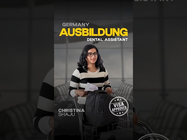 Ausbildung Dental Assistant Visa Approved | Christina Shaju begins her journey in Germany