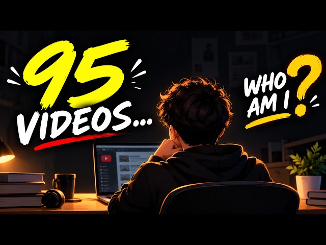 I Uploaded 95 Videos… But You Still Don’t Know Me
