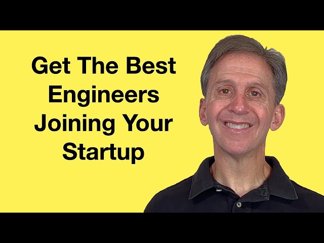 How Do I Get Great Engineers To Join My Startup?
