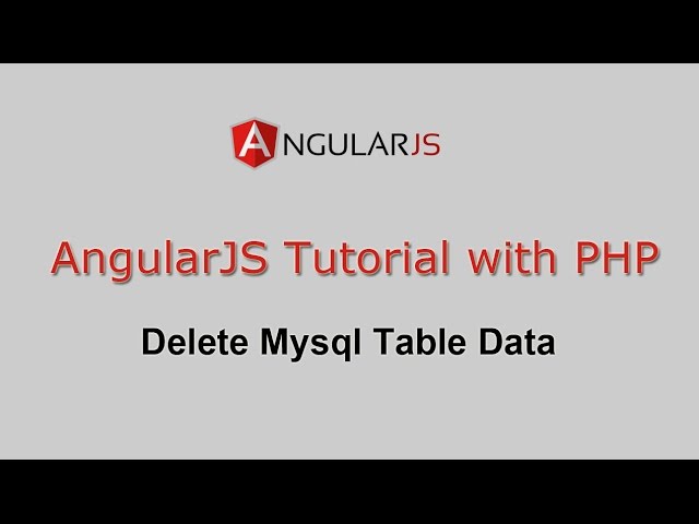 AngularJS Tutorial with PHP - Delete Mysql Table Data