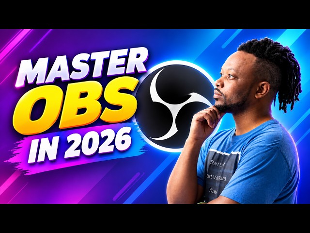 The Complete OBS Guide for Beginners 2026 Edition