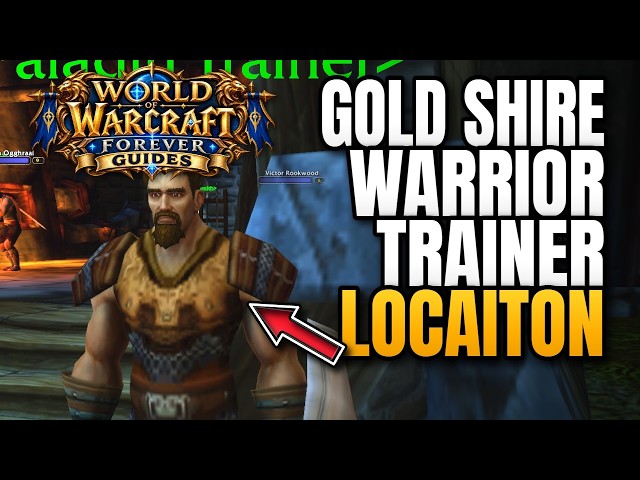 Gold Shire Warrior Trainer Location World of Warcraft