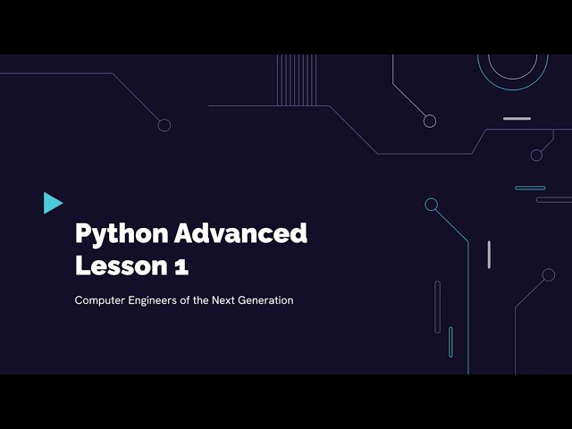 Advanced Python Lesson 1