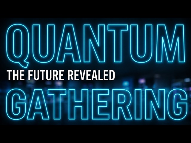Quantum Gathering episode 3