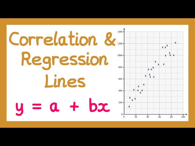 Correlation and Regression Lines - Year 1 Statistics [A-level]