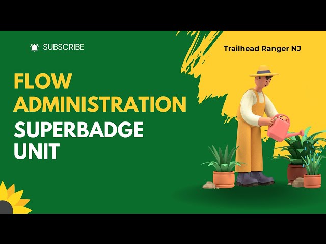 Flow Administration Superbadge Unit | Superbadge Completion