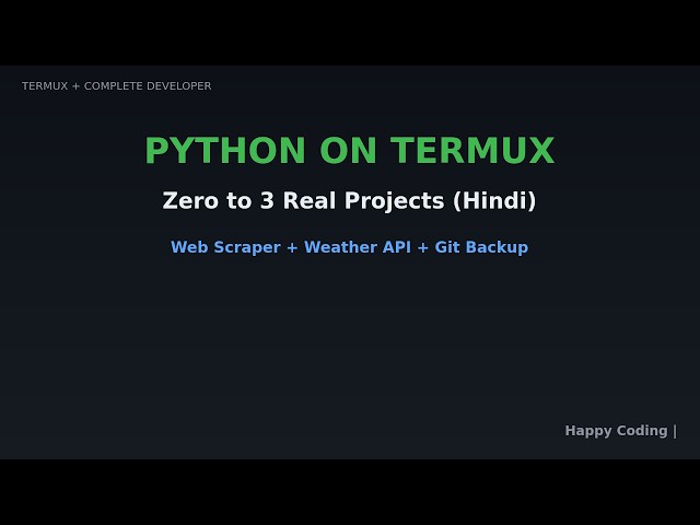 Python on Termux | Zero to 3 Real Projects (Hindi)