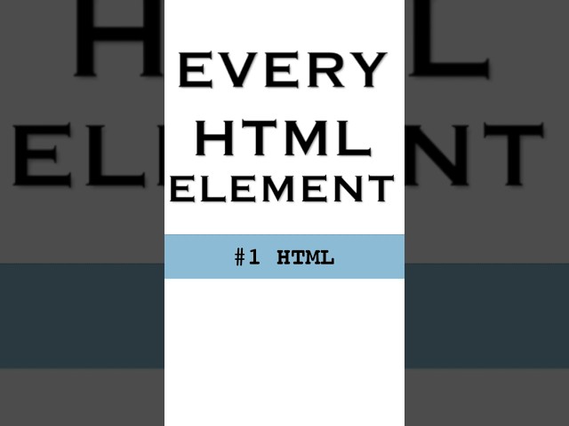Every HTML Element #1 - html