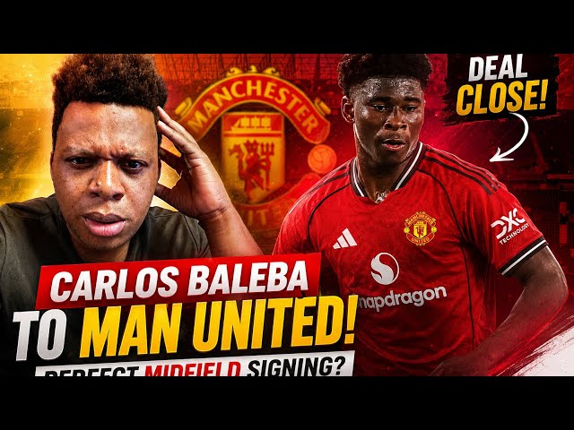 CARLOS BALEBA TO MAN UNITED! 🔴 £65M DEAL CLOSE – PERFECT MIDFIELD SIGNING?