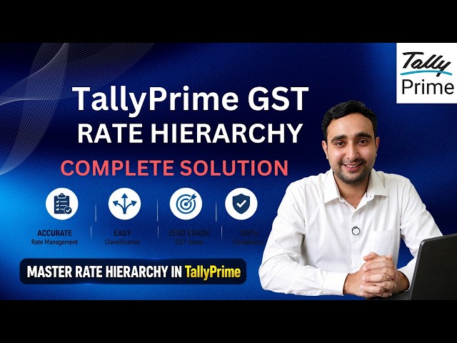 How to Set GST Rates in TallyPrime ( Company Level, Stock Group, Item, Ledger)