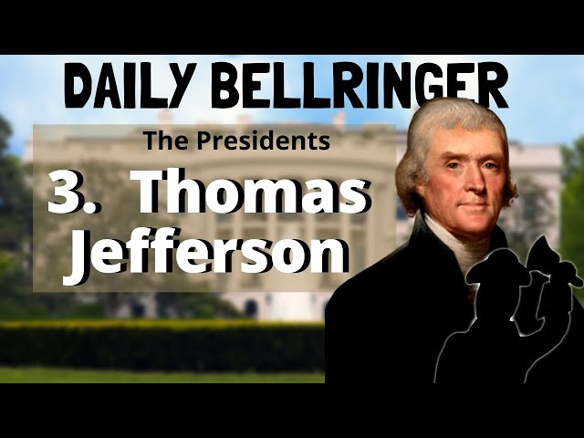 Thomas Jefferson: America's Third President Explained | DAILY BELLRINGER