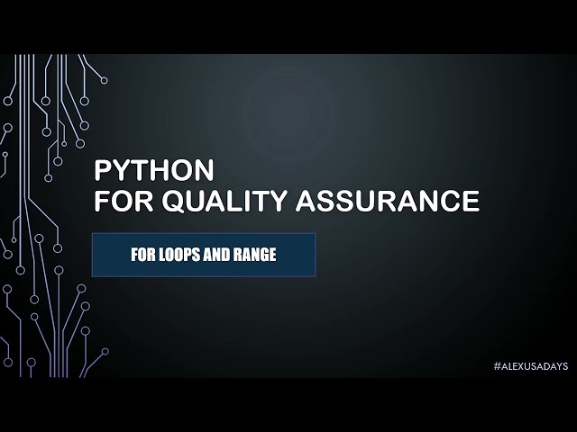 Python For QA - for Loops and range() - Part 10