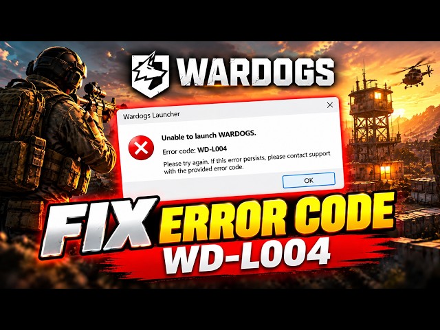 How To Fix WARDOGS Error Code WD-L004 (2026 Full Guide)