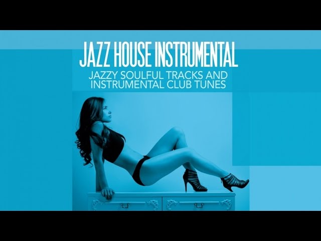 Top Jazz House Instrumental | Jazzy Soulful Tracks and Club NO AI MUSIC