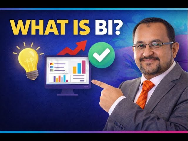 Business Intelligence Explained (Complete Beginner Foundation)